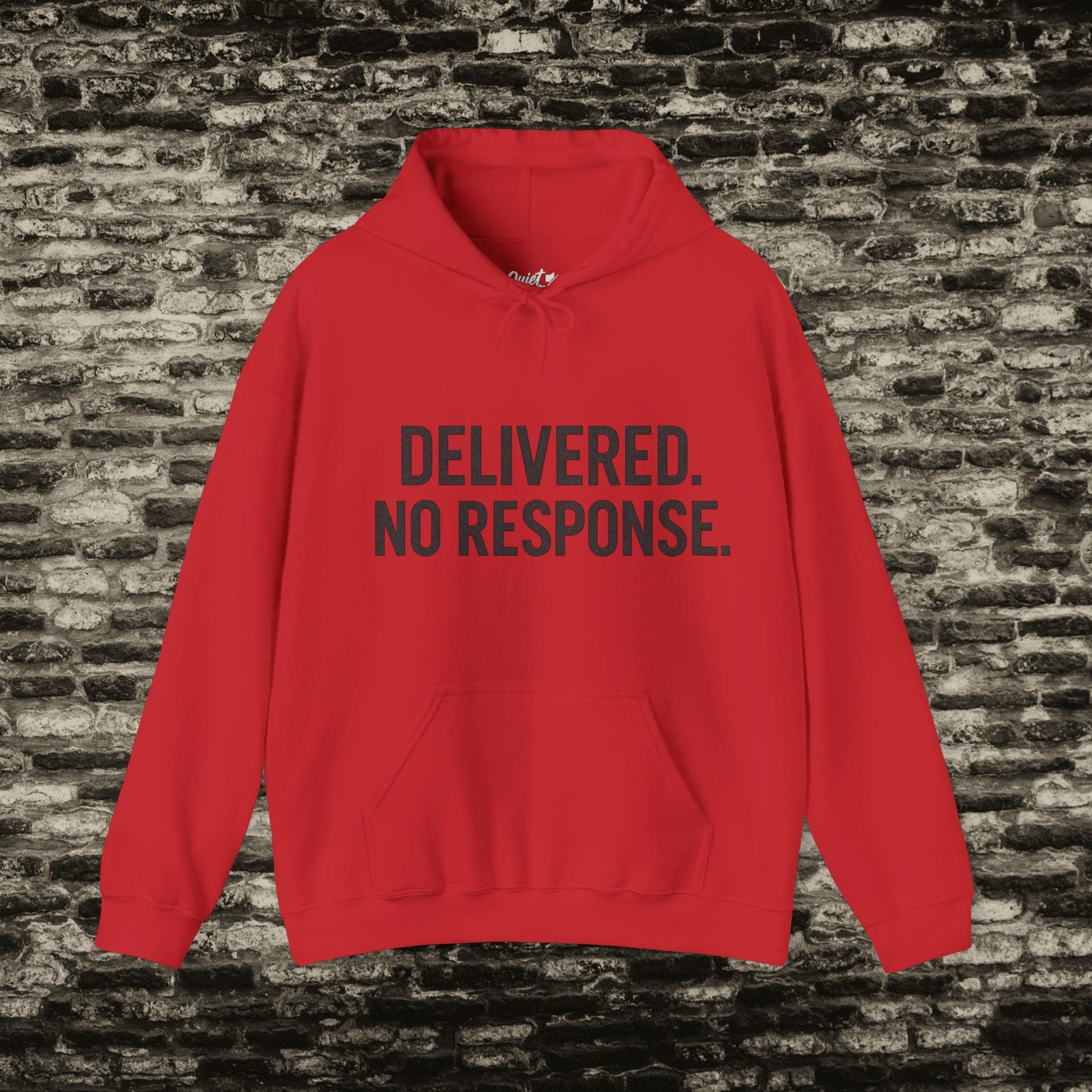 Delivered. No Response.” Hoodie – Anti-Social Drop Printify