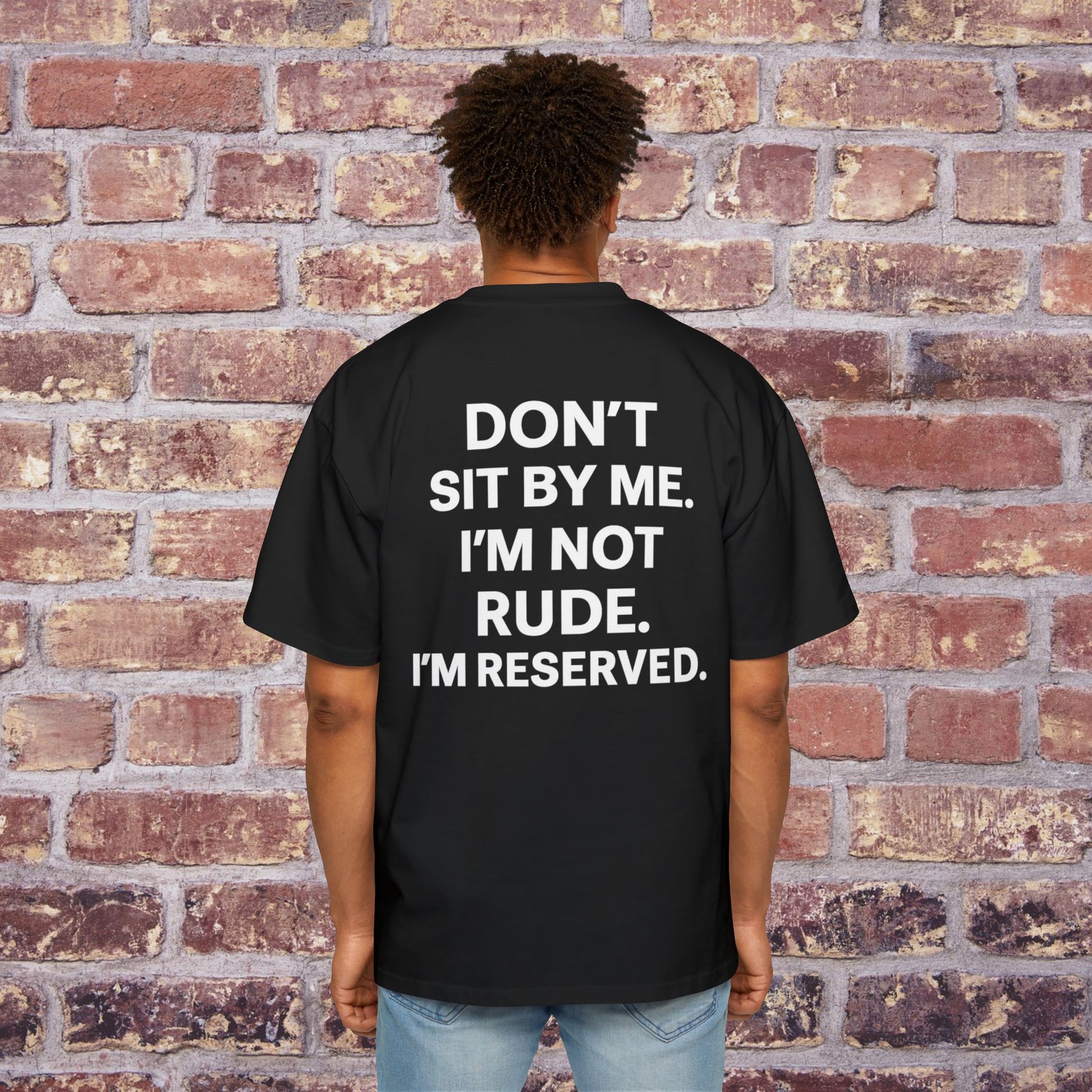 Don’t Sit By Me” Tee – Quiet Comeback Vol. 1