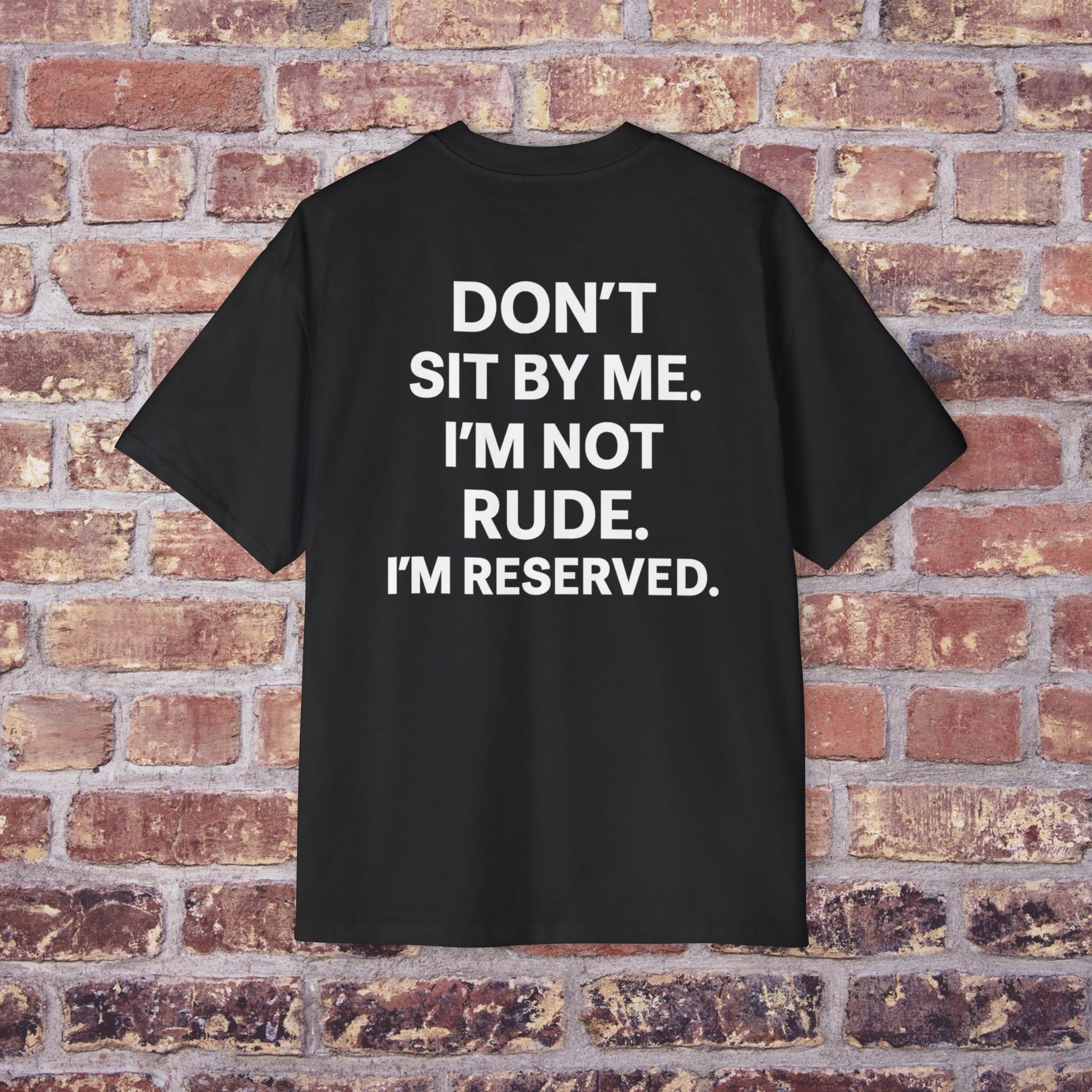 Don’t Sit By Me” Tee – Quiet Comeback Vol. 1