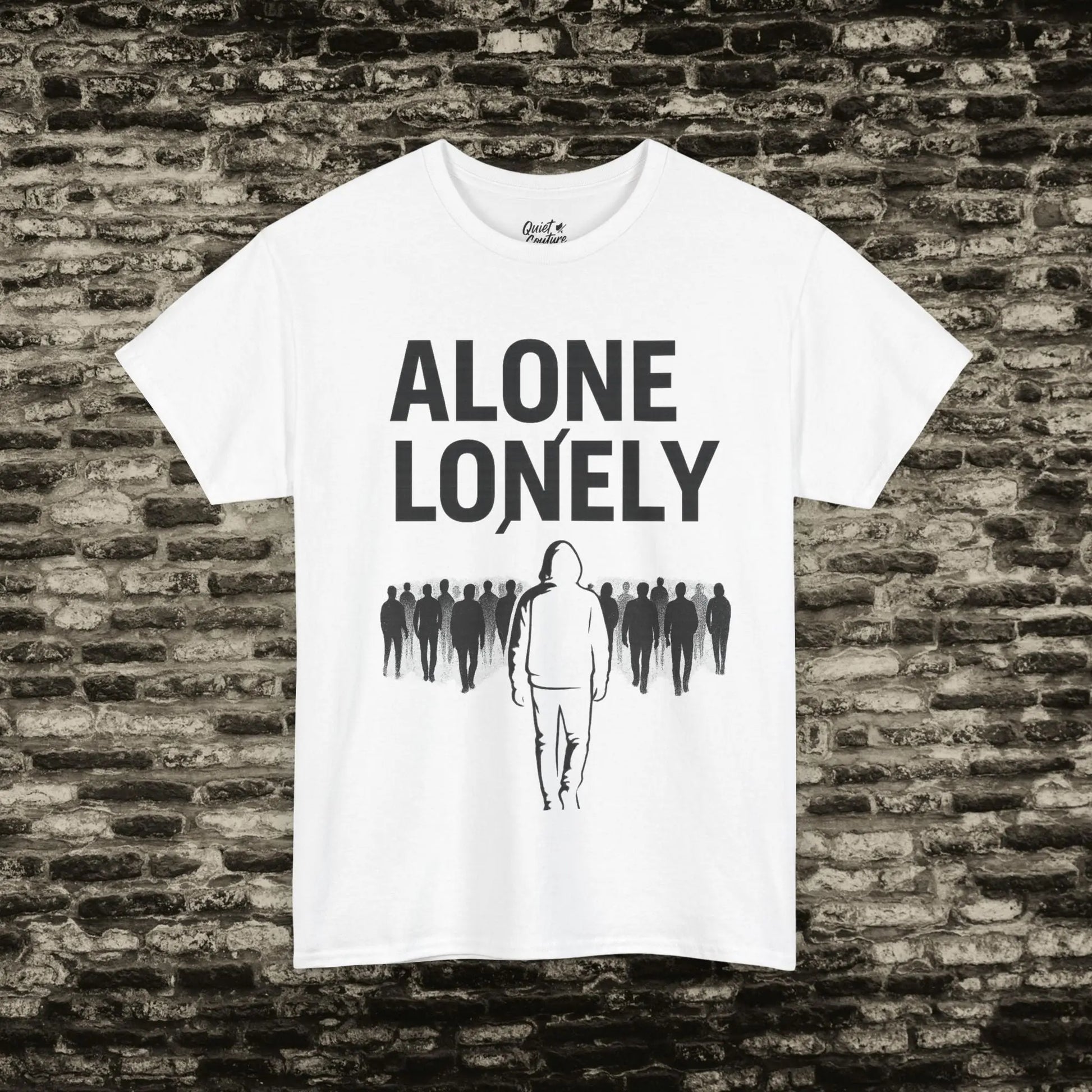 Alone ≠ Lonely Tee – Essentials Drop Printify