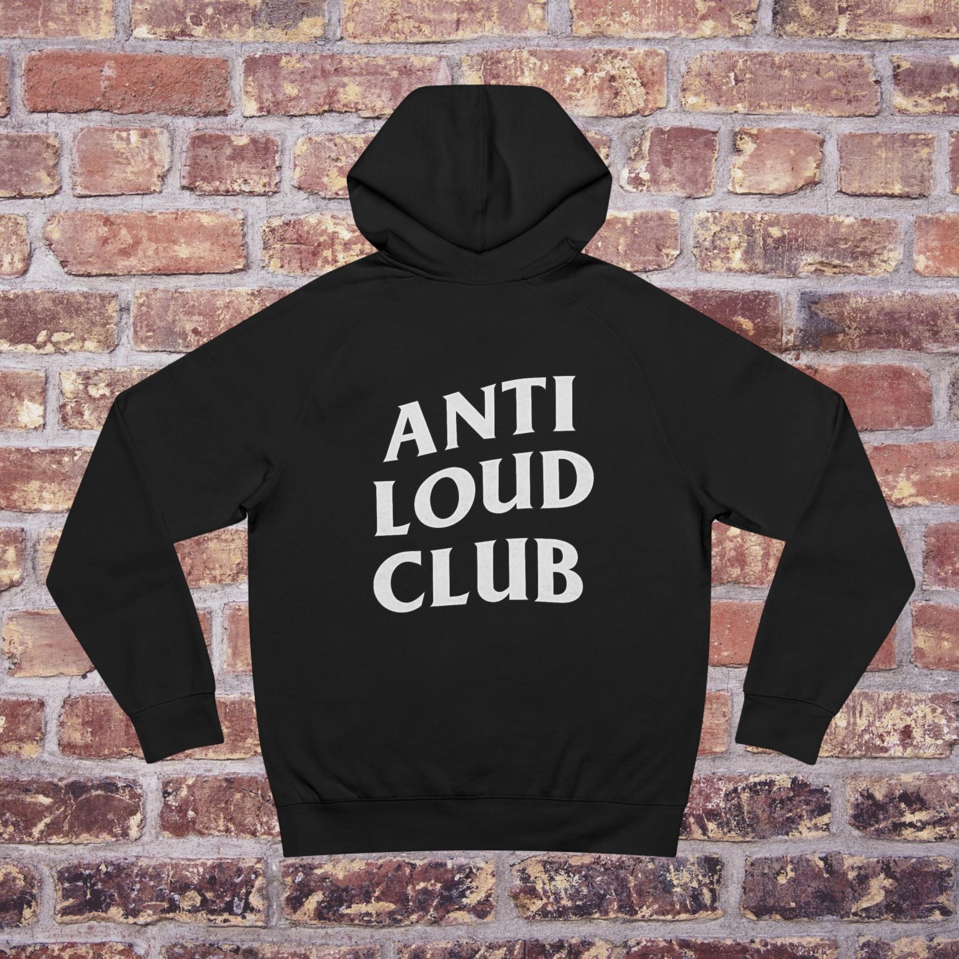 Anti Loud Club Hoodie – Quiet Couture Edition