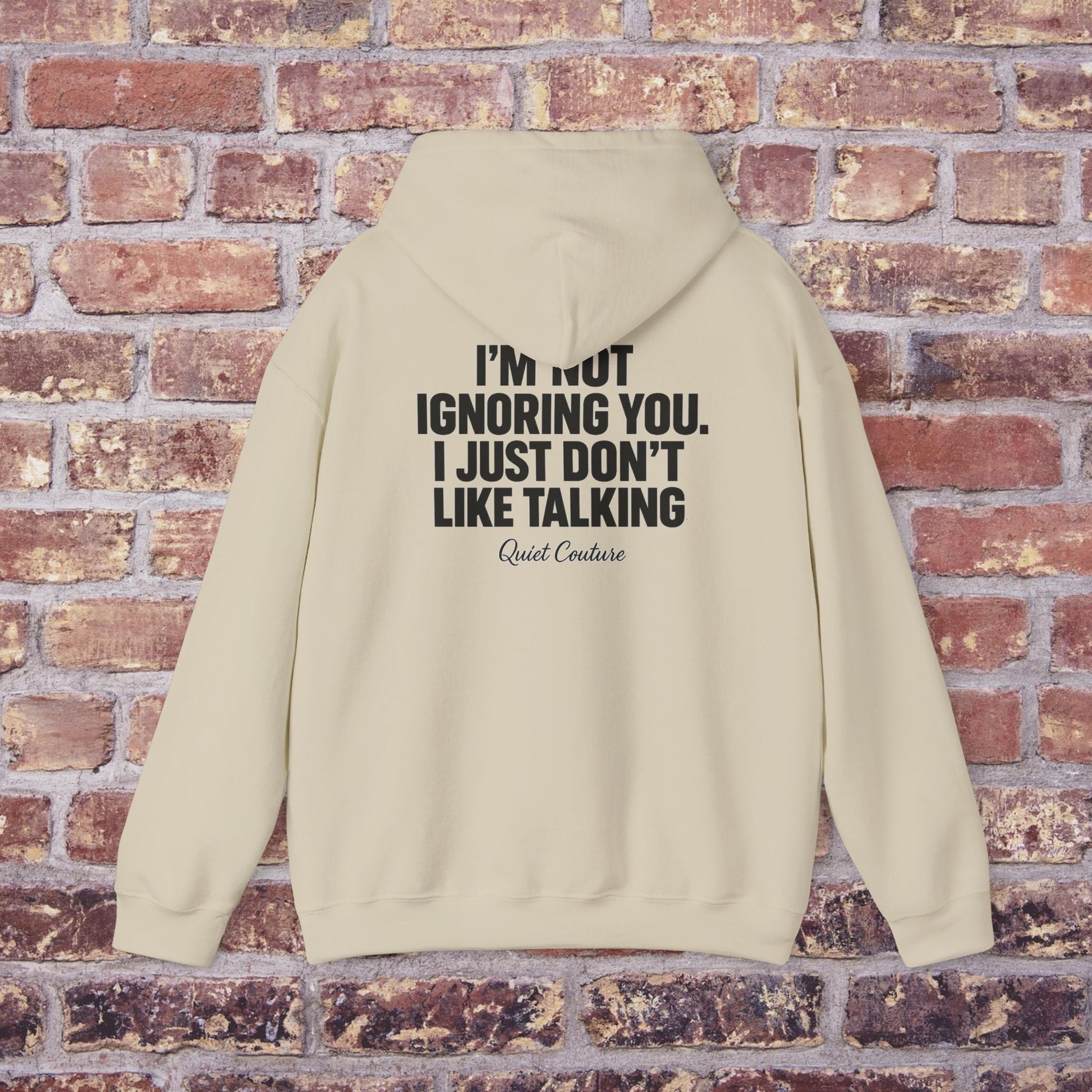 I’m Not Ignoring You” Streetwear Hoodie – Quiet Couture