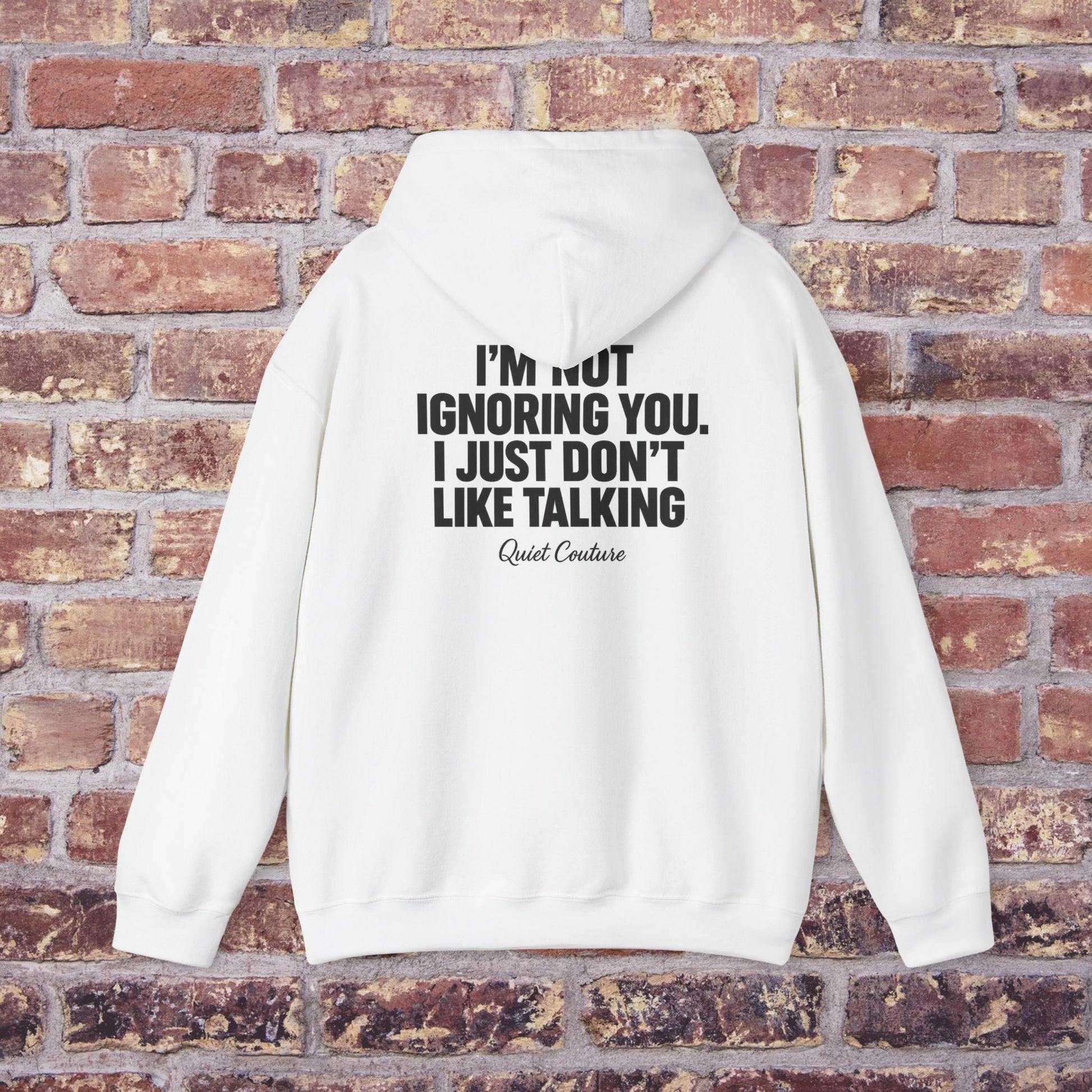 I’m Not Ignoring You” Streetwear Hoodie – Quiet Couture