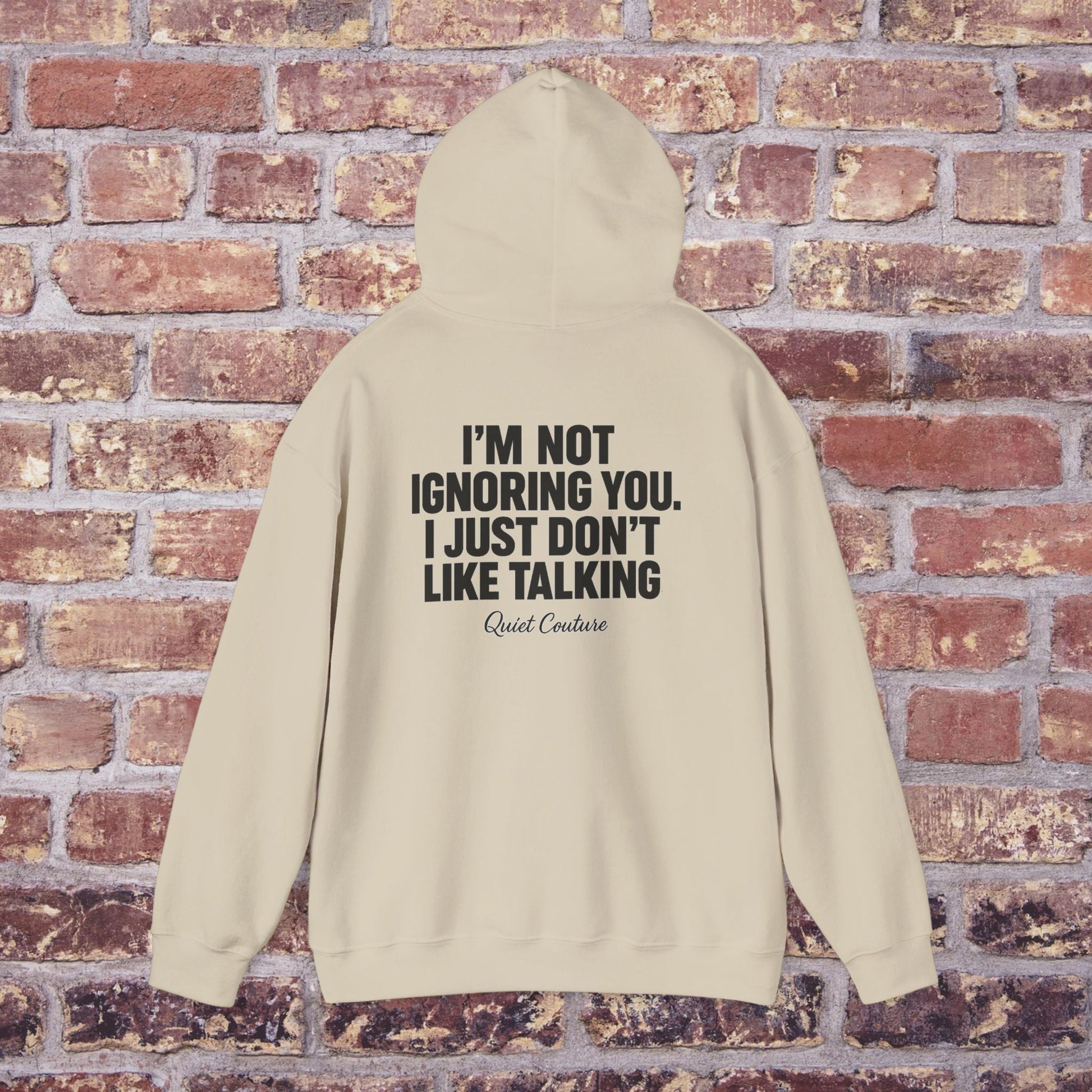 I’m Not Ignoring You” Streetwear Hoodie – Quiet Couture