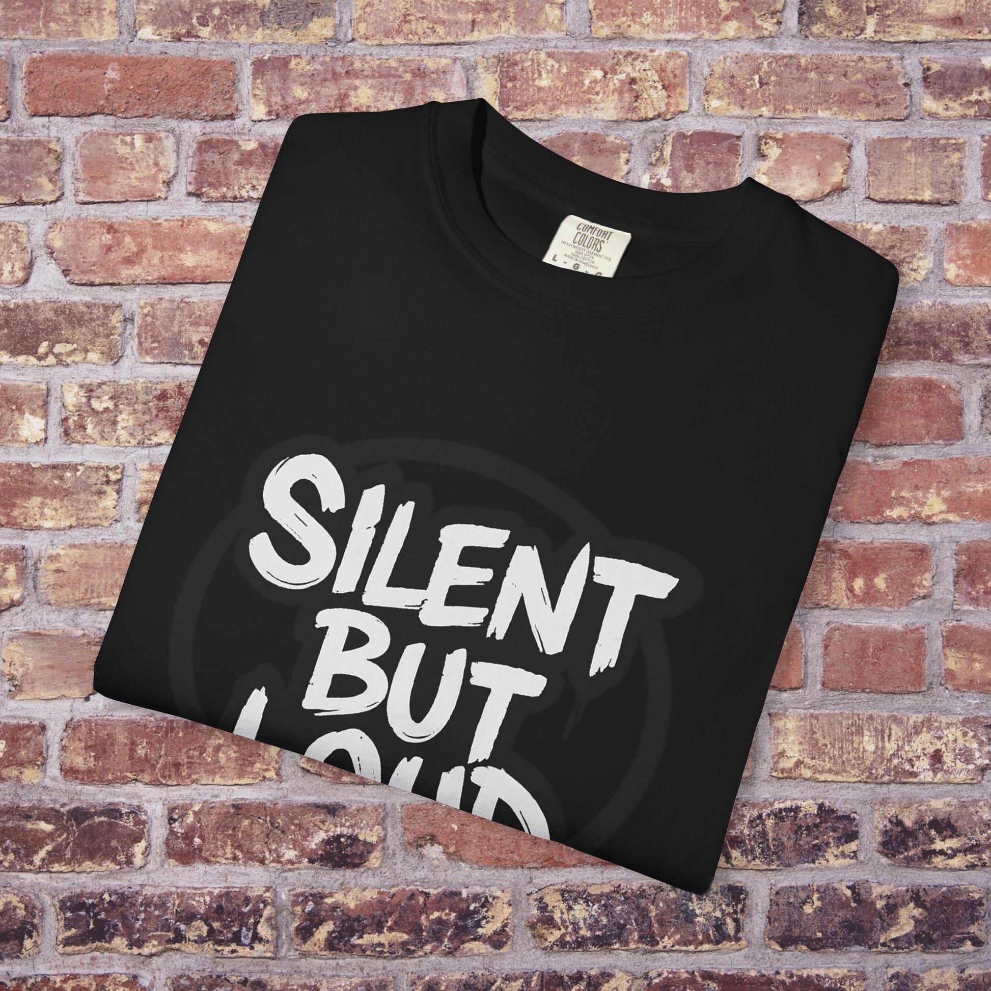 Silent But Loud Unisex T-Shirt – Quiet Couture Graffiti Drop Printify