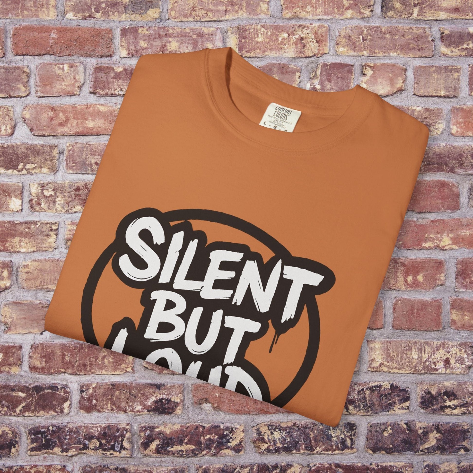 Silent But Loud Unisex T-Shirt – Quiet Couture Graffiti Drop Printify