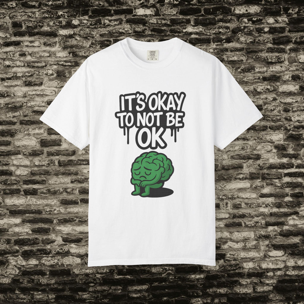 It’s Okay to Not Be OK Tee – Mental Health Awareness Shirt Printify