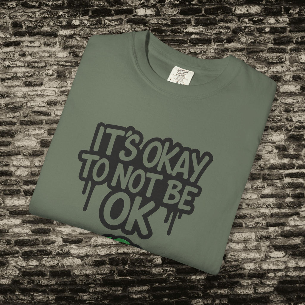 It’s Okay to Not Be OK Tee – Mental Health Awareness Shirt Printify