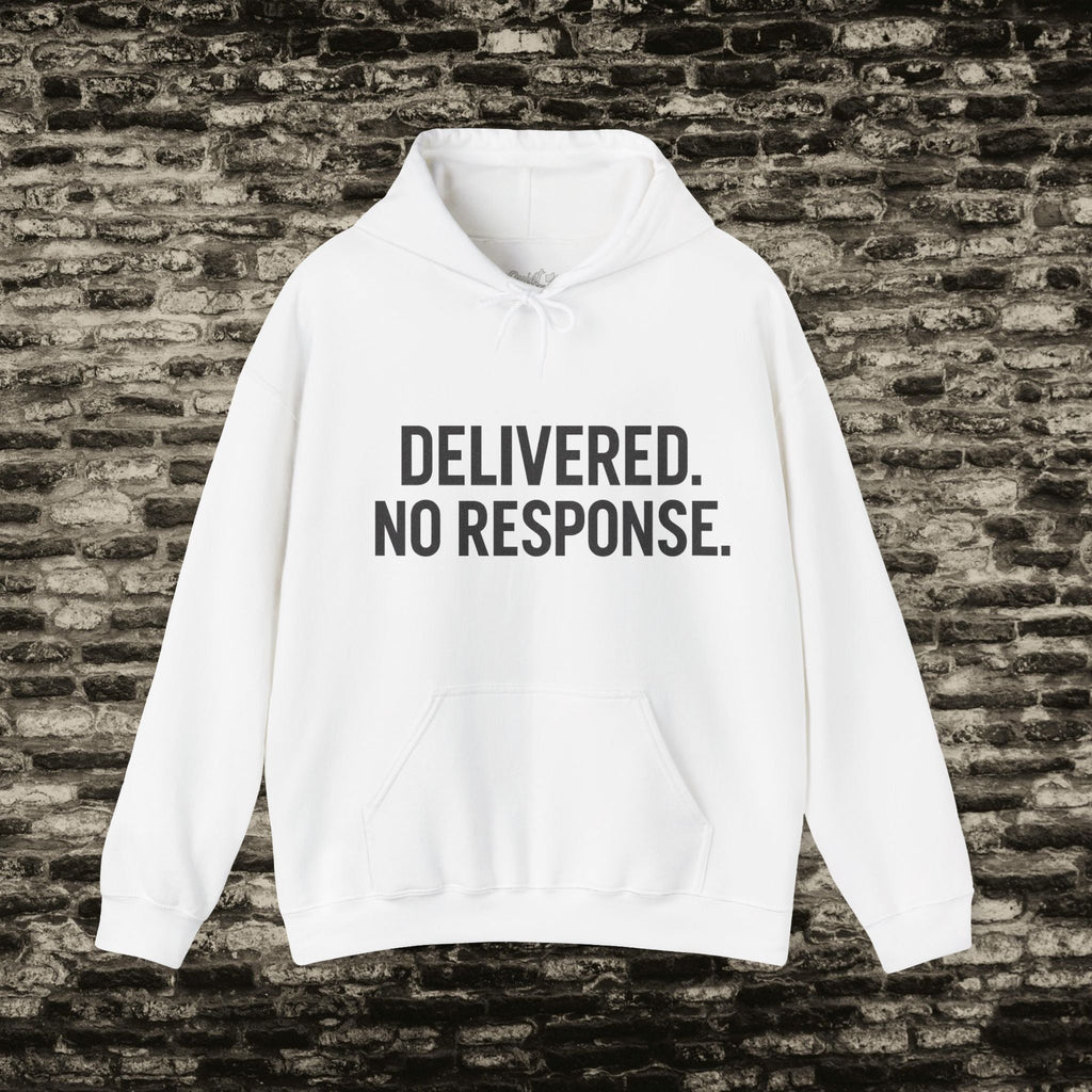 Delivered. No Response.” Hoodie – Anti-Social Drop Printify