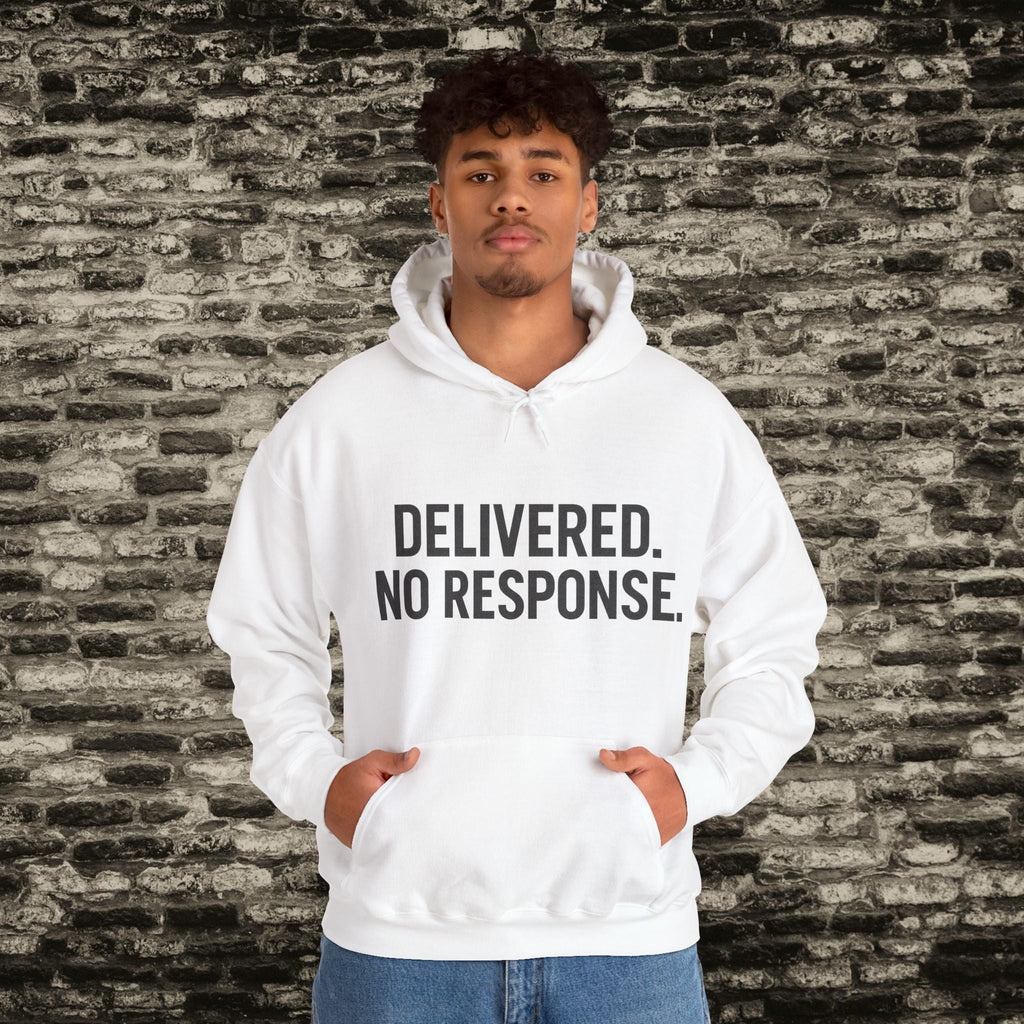 Delivered. No Response.” Hoodie – Anti-Social Drop Printify