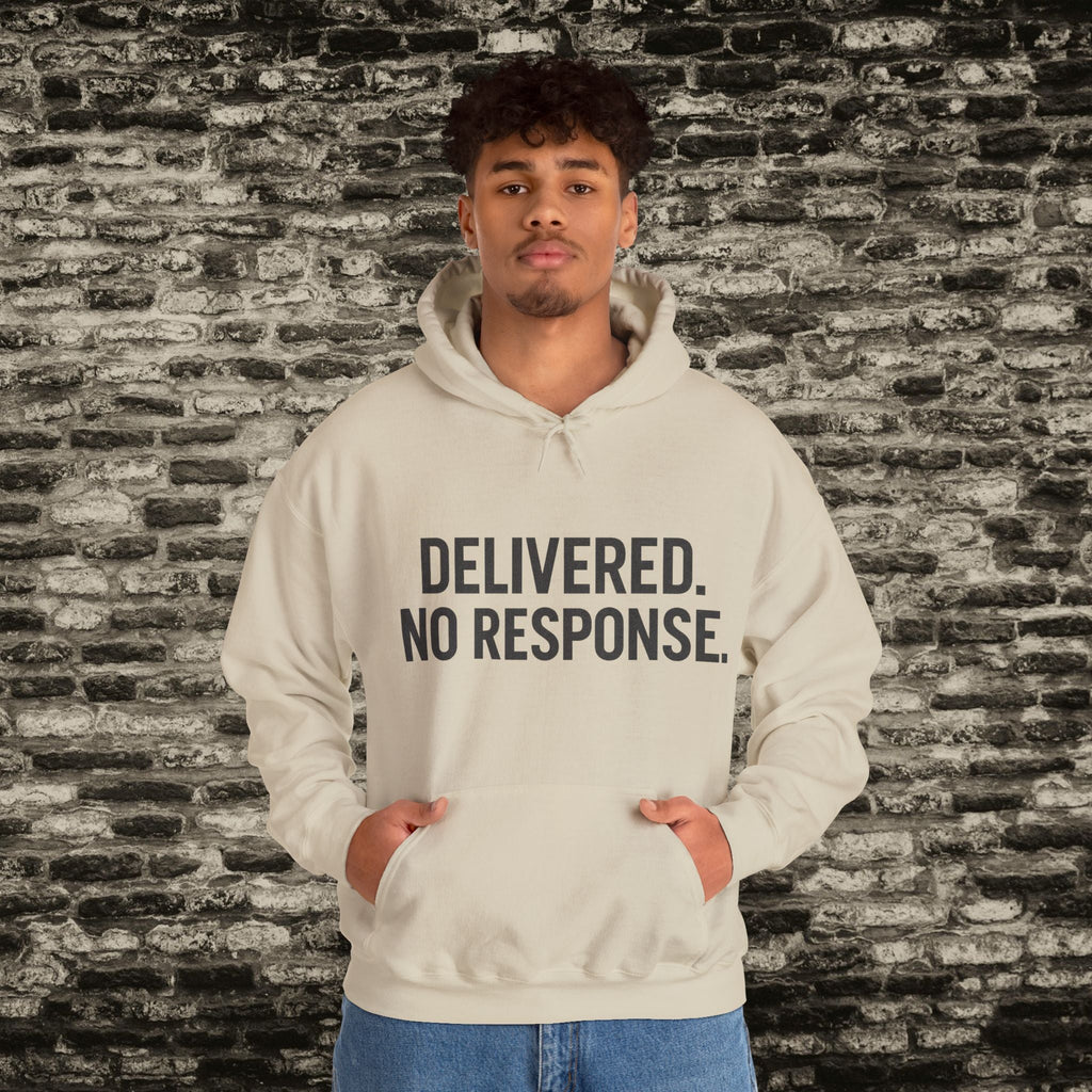 Delivered. No Response.” Hoodie – Anti-Social Drop Printify