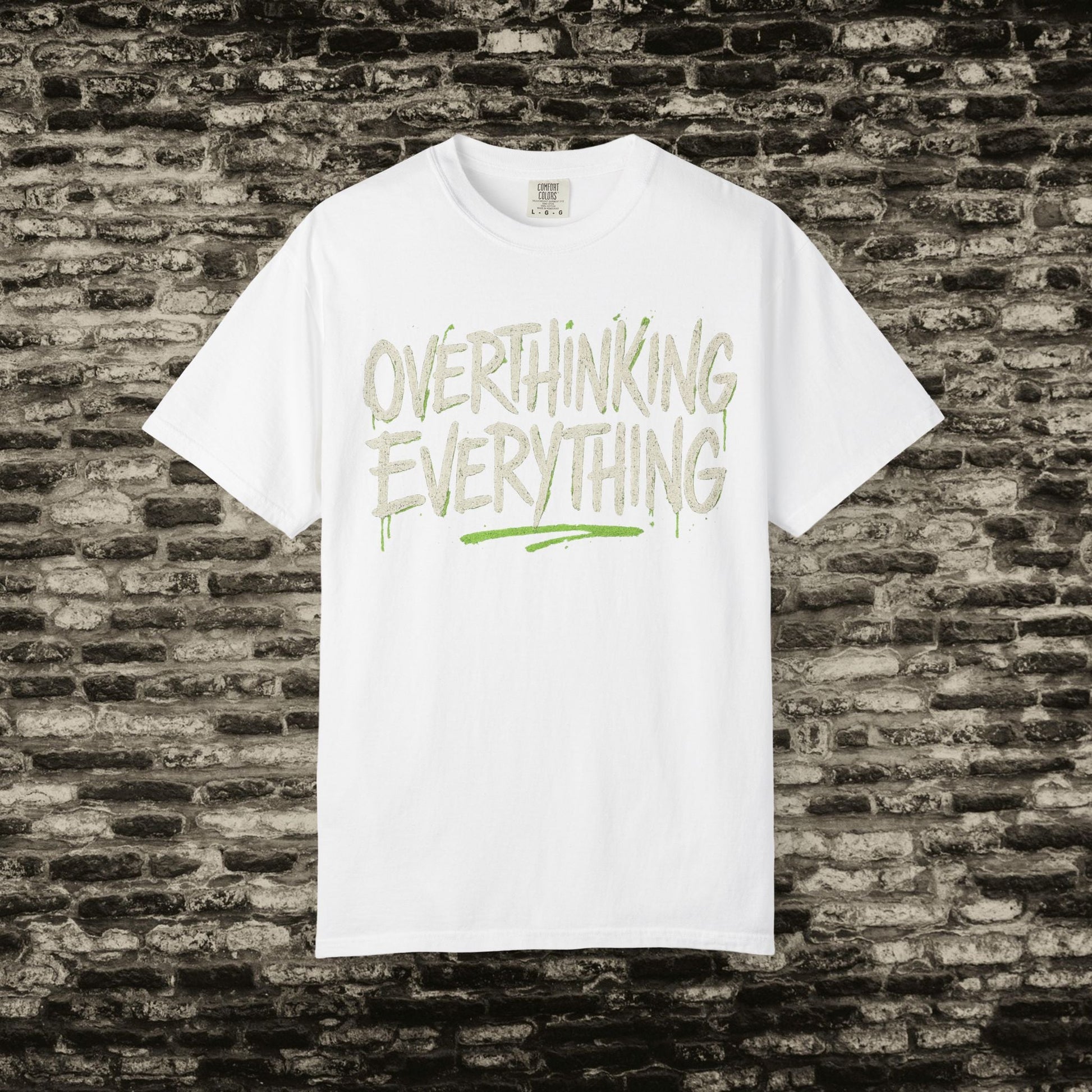 Overthinking Everything Tee – Urban Streetwear Vibes Printify