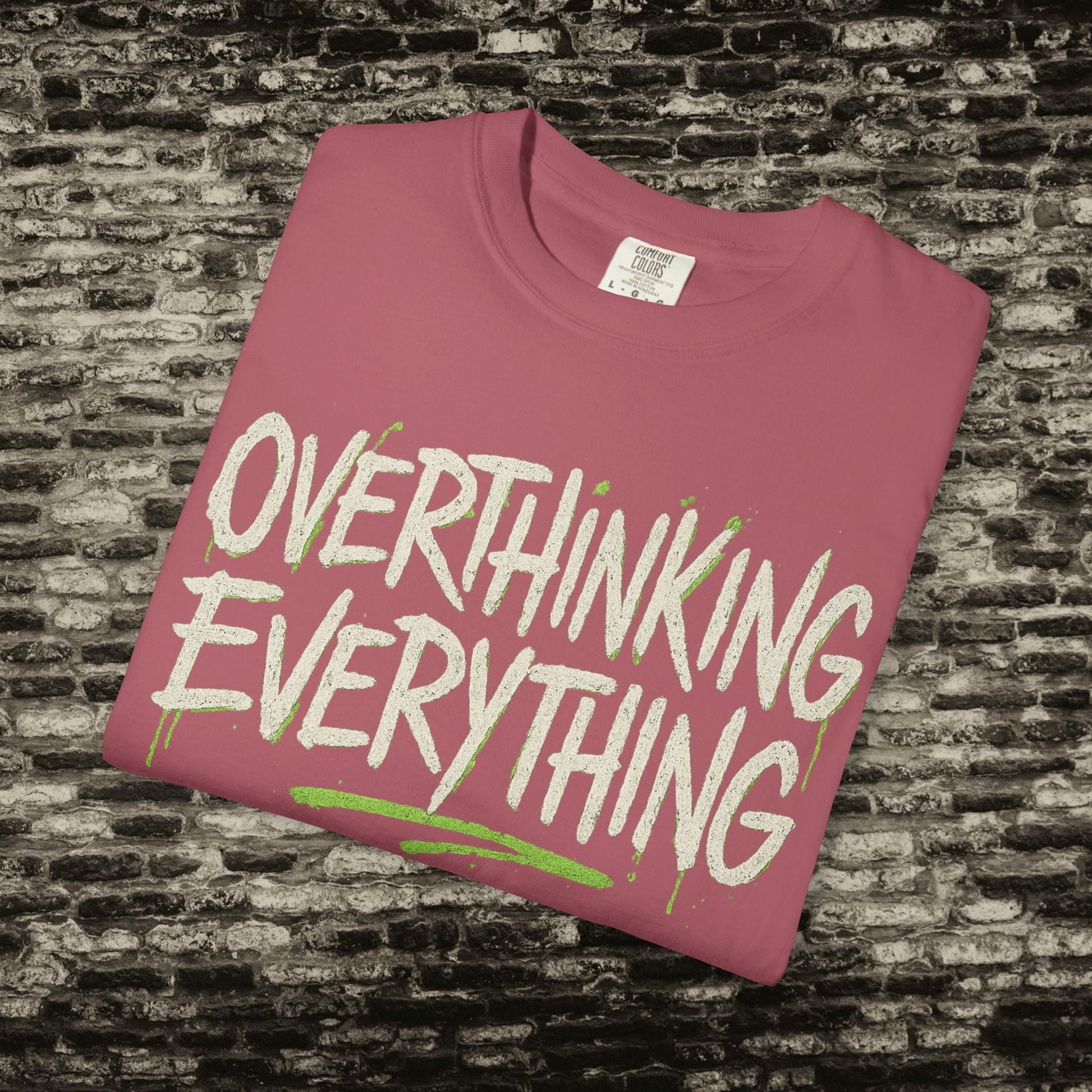 Overthinking Everything Tee – Urban Streetwear Vibes Printify