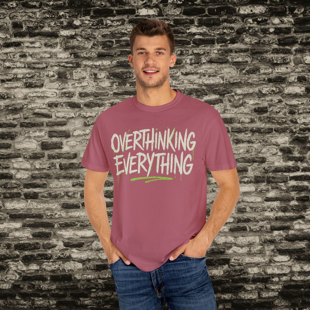 Overthinking Everything Tee – Urban Streetwear Vibes Printify