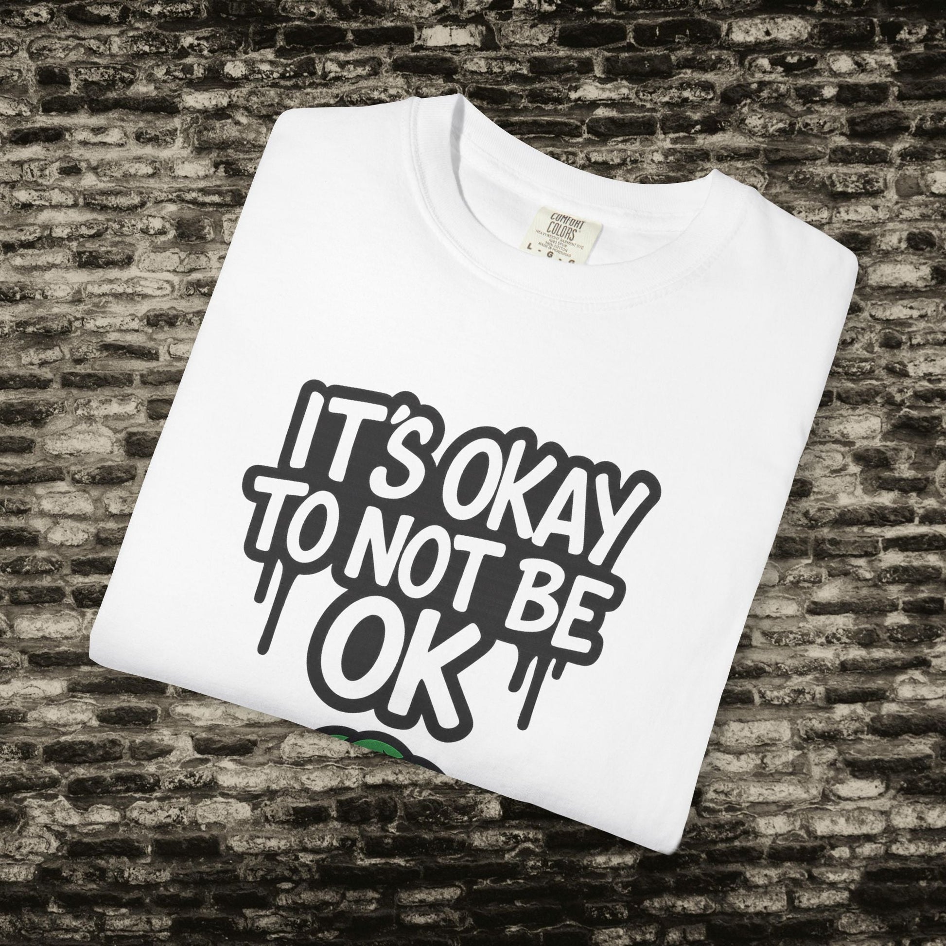 It’s Okay to Not Be OK Tee – Mental Health Awareness Shirt Printify