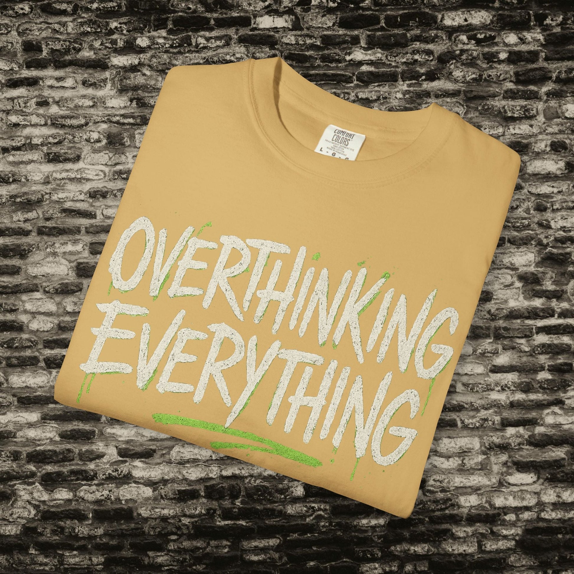 Overthinking Everything Tee – Urban Streetwear Vibes Printify