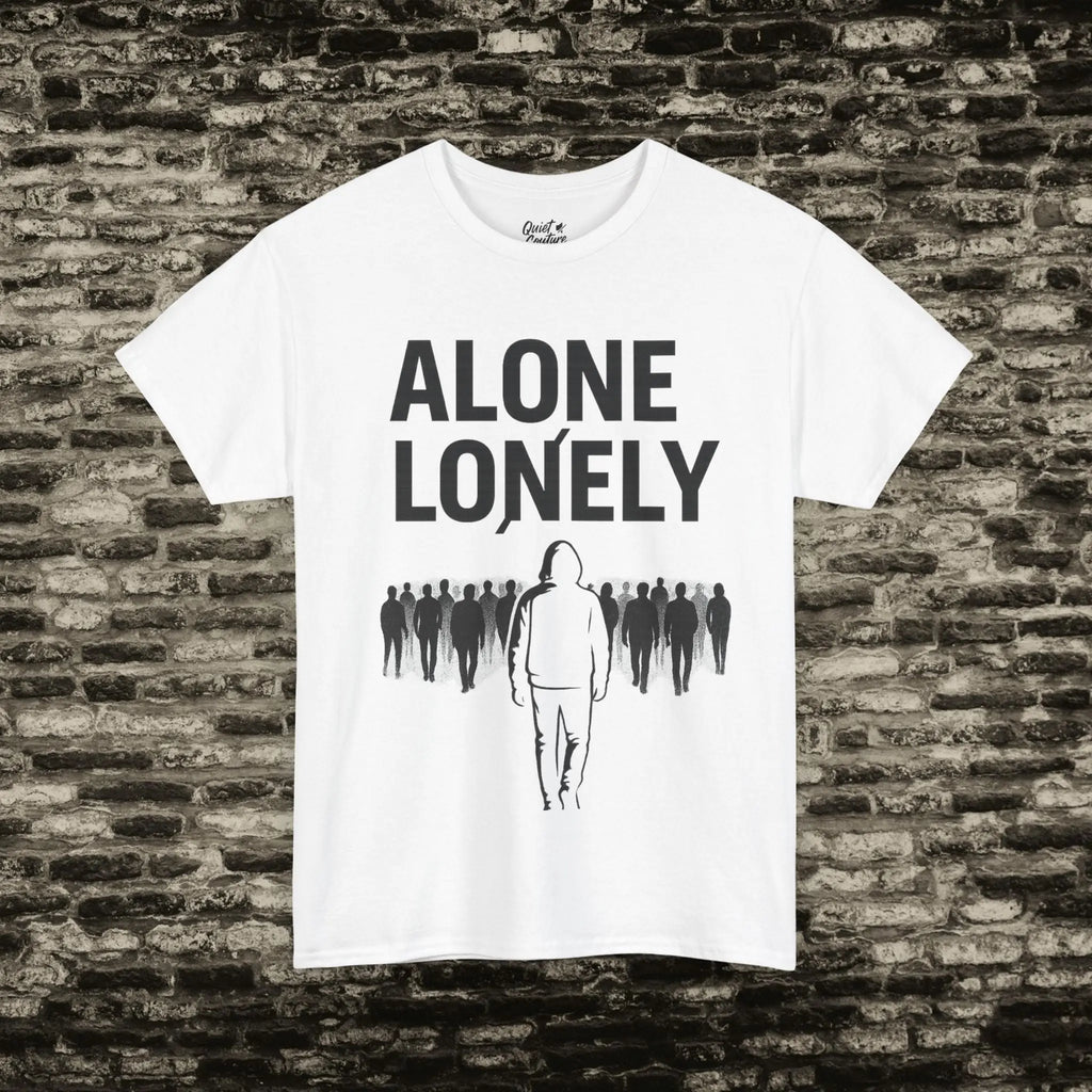 Alone ≠ Lonely Tee – Essentials Drop Printify